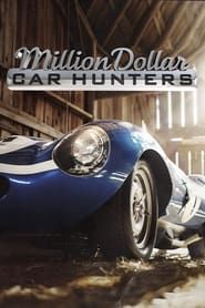 Million Dollar Car Hunters</b> saison 01 