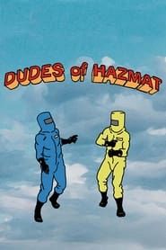 Dudes of Hazmat (2016)