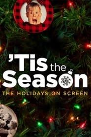 Tis the Season: The Holidays on Screen</b> saison 01 