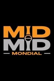 MIDMID MONDIAL series tv
