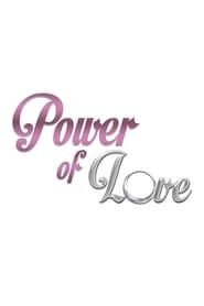 Power of Love series tv
