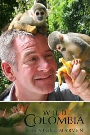 Wild Colombia with Nigel Marven series tv