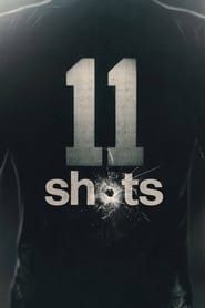 11 Shots 2022</b> saison 01 