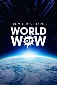 Immersions: World of Wow 2021</b> saison 01 