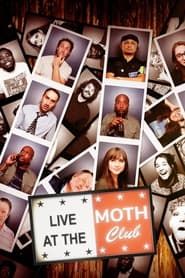 Live at the Moth Club series tv