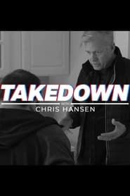 Takedown with Chris Hansen series tv