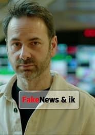 Fake news & ik series tv