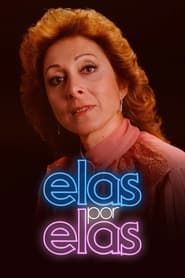 Elas por Elas 1982</b> saison 01 