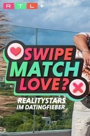 Image Swipe, Match, Love? - Realitystars im Datingfieber