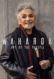 Waharoa: Art of the Pacific series tv
