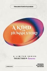 A Kind of Human Story (2022)