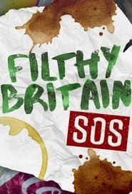 Filthy Britain SOS series tv