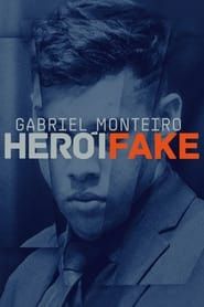 Gabriel Monteiro – Herói Fake 2022</b> saison 01 