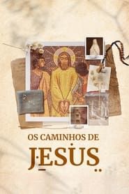The Paths of Jesus series tv