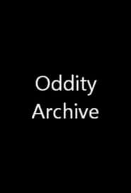 Oddity Archive</b> saison 01 