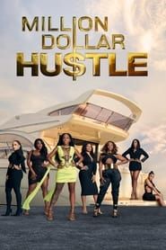 Million Dollar Hustle series tv