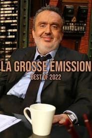 La grosse émission best of 2022 series tv