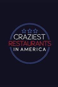 Craziest Restaurants in America series tv
