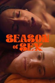 Season of Sex</b> saison 01 