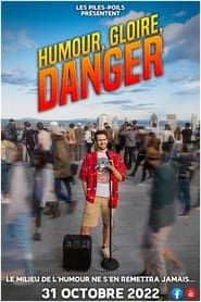 HUMOUR, GLOIRE, DANGER series tv