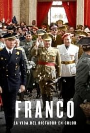 Franco. La vida del Dictador en color series tv
