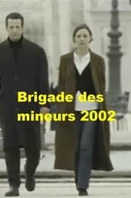 Brigade des mineurs 2002 series tv