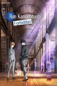 Ron Kamonohashi's Forbidden Deductions series tv