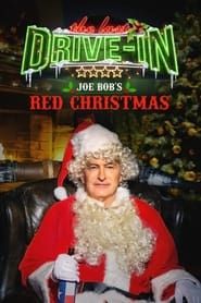 Joe Bob's Red Christmas series tv