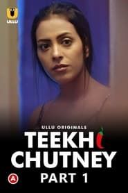 Teekhi Chutney</b> saison 01 