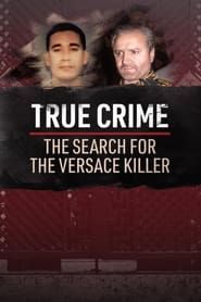 True Crime: The Search for the Versace Killer series tv