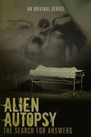 Image Alien Autopsy: The Search for Answers
