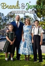 Brandi & Jarrod: Married To The Job 2014</b> saison 01 
