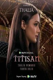 Titisan: Thalia Pewaris Tahta Iblis series tv