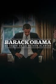 Barack Obama Au cœur de la Maison Blanche (2012)