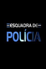 Esquadra de Polícia series tv