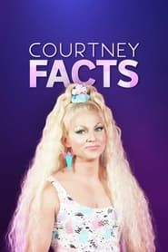 Courtney Facts series tv