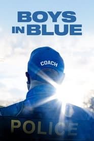 Boys in Blue 2023</b> saison 01 