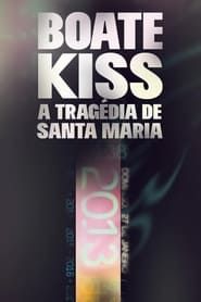 Boate Kiss: A Tragédia de Santa Maria (2023)