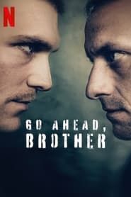 Go Ahead, Brother series tv