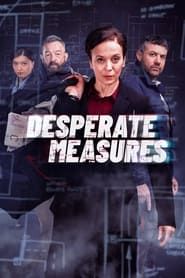 Desperate Measures series tv