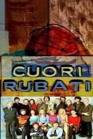 Cuori rubati 2000</b> saison 01 
