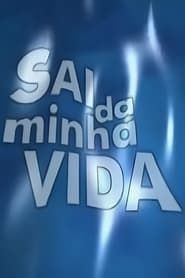 Sai da Minha Vida 1996</b> saison 01 