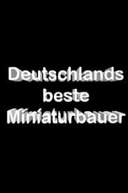 Deutschlands beste Miniaturbauer</b> saison 01 