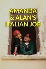 Amanda & Alan's Italian Job 2023</b> saison 01 