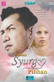 Bukan Syurga Pilihan saison 01 episode 01  streaming