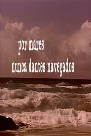 Por Mares Nunca Dantes Navegados 1991</b> saison 01 