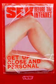 Sex Before The Internet</b> saison 01 