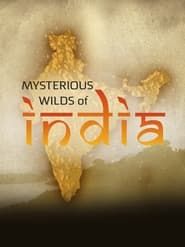 Mysterious Wilds of India series tv