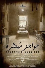 Scattered Barriers series tv