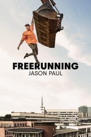 Freerunning: Jason Paul series tv